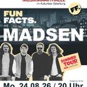 FunFacts mit MADSEN am Montag, 24.08.2026